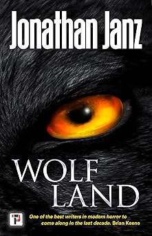 wolf land 1st edition jonathan janz 1787581500, 978-1787581500