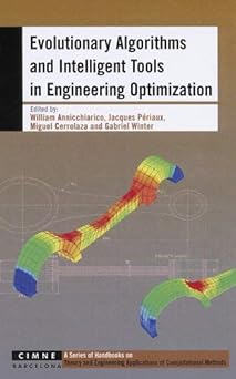 evolutionary algorithms and intelligent tools in engineering optimization 1st edition william annicchiarico
