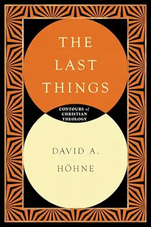 the last things 1st edition david ha hne 0830815392, 978-0830815395