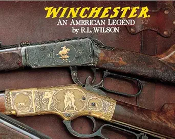 winchester an american legend 1st edition r l wilson 0785818936, 978-0785818939