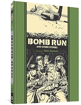 bomb run and other stories 1st edition john severin ,will elder ,harvey kurtzman 1606997491, 978-1606997499