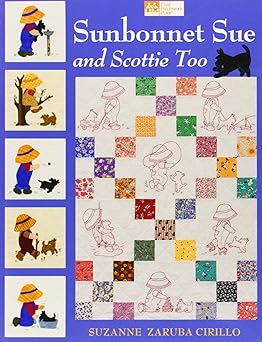 sunbonnet sue and scottie too 1st edition suzanne zaruba cirillo 1564777030, 978-1564777034