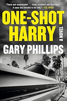 one shot harry 1st edition gary phillips 1641294574, 978-1641294577