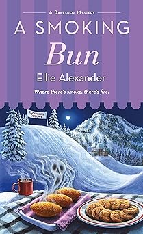 a smoking bun a bakeshop mystery 1st edition ellie alexander 1250854423, 978-1250854421