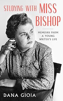studying with miss bishop memoirs from a young writera s life 1st edition dana gioia 1589881516,