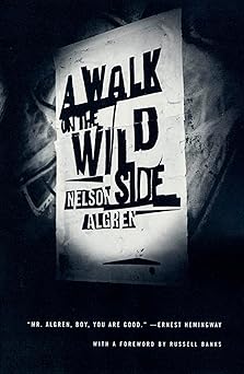 a walk on the wild side a novel 1st edition nelson algren ,russell banks 0374525323, 978-0374525323