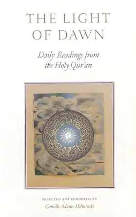 the light of dawn daily readings from the holy quran 1st edition camille adams helminski 1570625972,