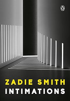 intimations six essays 1st edition zadie smith 059329761x, 978-0593297612