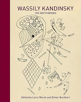 wassily kandinsky the sketchbooks 1st edition wassily kandinsky ,larry warsh ,dieter buchhart 0691268509,