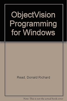 objectvision programming for windows/book and disk 1st edition donald richard read 0830641947, 978-0830641949