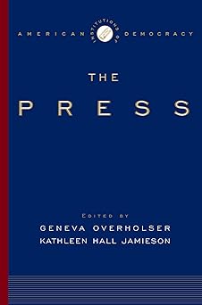 the press 1st edition geneva overholser ,kathleen hall jamieson 0195309146, 978-0195309140
