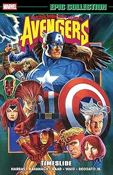 avengers epic collection timeslide 1st edition bob harras ,terry kavanagh ,fabio laguna ,mike deodato jr ,ed