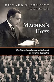 machens hope the transformation of a modernist in the new princeton 1st edition richard e burnett ,mark a