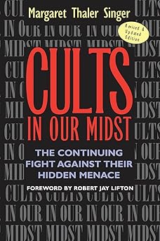 cults in our midst the continuing fight against their hidden menace 1st edition margaret thaler singer