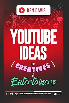 youtube ideas for creatives and entertainers over 200 video ideas to unleash your creativity and craft