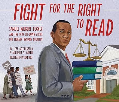 fight for the right to read samuel wilbert tucker and the 1939 sit down strike for library reading equality