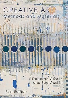 creative art through time 1st edition deborah gustlin ,zoe gustlin 1516503422, 978-1516503421