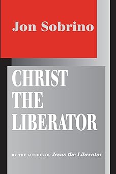 christ the liberator a view from the victims 1st edition jon sobrino ,paul burns 1570753725, 978-1570753725