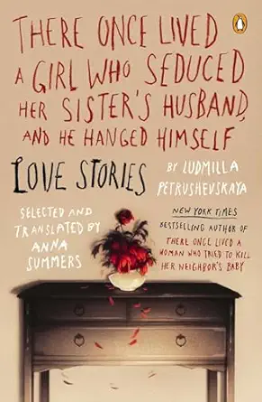 there once lived a girl who seduced her sisters husband and he hanged himself love stories 1st edition