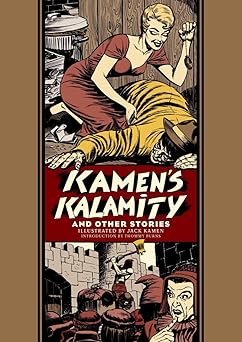 kamens kalamity and other stories 1st edition al feldstein ,otto binder ,jack kamen 1683969189, 978-1683969181