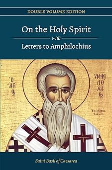 on the holy spirit with letters to amphilochius 1st edition st basil of caesarea ,paterikon publications ,rev