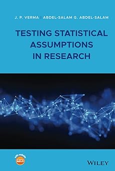 testing statistical assumptions in research 1st edition j p verma ,abdel salam g abdel salam 1119528410,