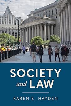 society and law 1st edition karen e hayden 1538101920, 978-1538101926