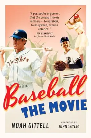 baseball the movie 1st edition noah gittell ,john sayles 1637272642, 978-1637272640