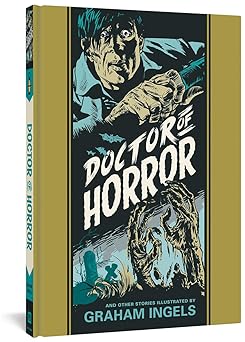 doctor of horror and other stories 1st edition graham ingels ,al feldstein 1683961382, 978-1683961383