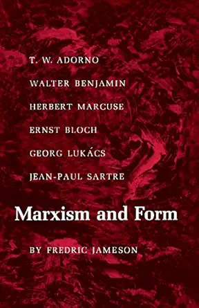 marxism and form twentieth century dialectical theories of literature 1st edition fredric jameson 069101311x,