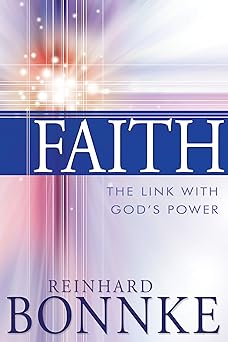 faith the link with gods power 1st edition reinhard bonnke 1629110523, 978-1629110523