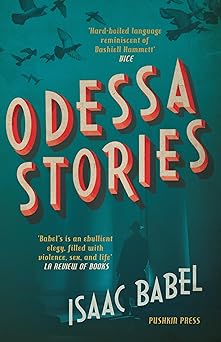 odessa stories 1st edition isaac babel ,boris dralyuk 1782274731, 978-1782274735
