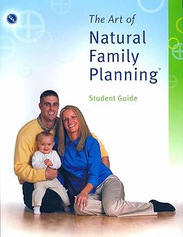 the art of natural family planning student guide 1st edition inc couple to couple league international ,m d