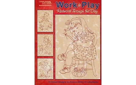 work and play redwork through the day 10 classic designs 1st edition delores storm ,dolores storm 1609000722,