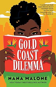 gold coast dilemma a novel 1st edition nana malone 166806118x, 978-1668061183