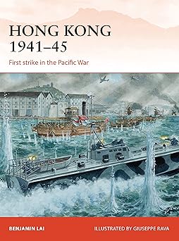 hong kong 1941a 45 first strike in the pacific war 1st edition benjamin lai ,howard gerrard 1782002685,