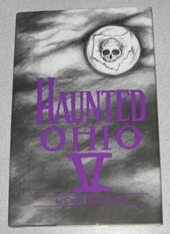 haunted ohio v 1st edition chris woodyard 0962847275, 978-0962847271
