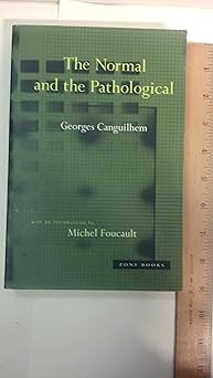 the normal and the pathological 1st edition georges canguilhem ,carolyn r fawcett ,michel foucault
