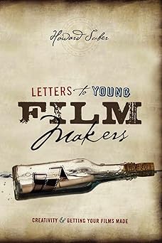 letters to young filmmakers creativity and getting your films made 1st edition howard suber 1615930639,