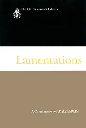 lamentations a commentary 1st edition adele berlin 0664229743, 978-0664229740