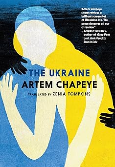 the ukraine 1st edition artem chapeye ,zenia tompkins 1644212951, 978-1644212950