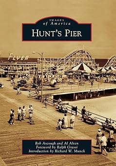 hunts pier 1st edition rob ascough ,al alven ,richard w munch ,ralph grassi 0738573094, 978-0738573090