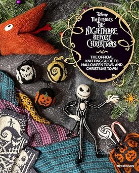 disney tim burtons the nightmare before christmas the official knitting guide to halloween town and christmas