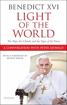 light of the world the pope the church and the signs of the times 1st edition pope benedict xvi ,michael j