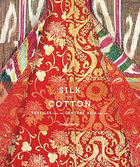 silk and cotton textiles from the central asia that was 1st edition susan meller 1419706748, 978-1419706745