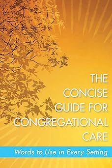 the concise guide for congregational care 1st edition gepford 1791024106, 978-1791024109