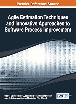 agile estimation techniques and innovative approaches to software process improvement 1st edition ricardo