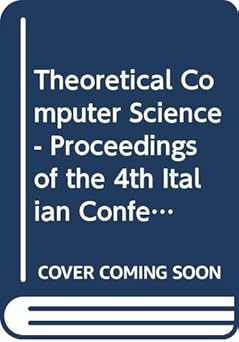 theoretical computer science proceedings of the 4th italian conference 1st edition p mentrasti ,alberto