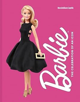 barbie the celebration of an icon 1st edition massimiliano capella ,sylvia adrian notini 1419778765,