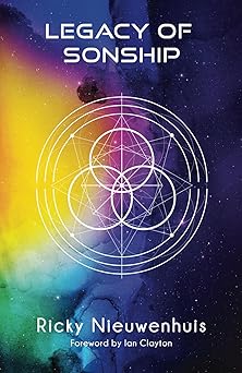 legacy of sonship 1st edition ricky nieuwenhuis 1922428205, 978-1922428202